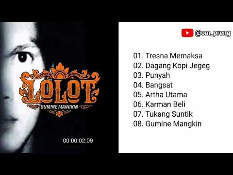 LOLOT FULL ALBUM GUMINE MANGKIN || source : @gede supartawan