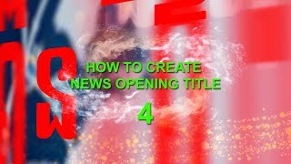 Adobe After Effects - How to create News Opening Title   Part 4