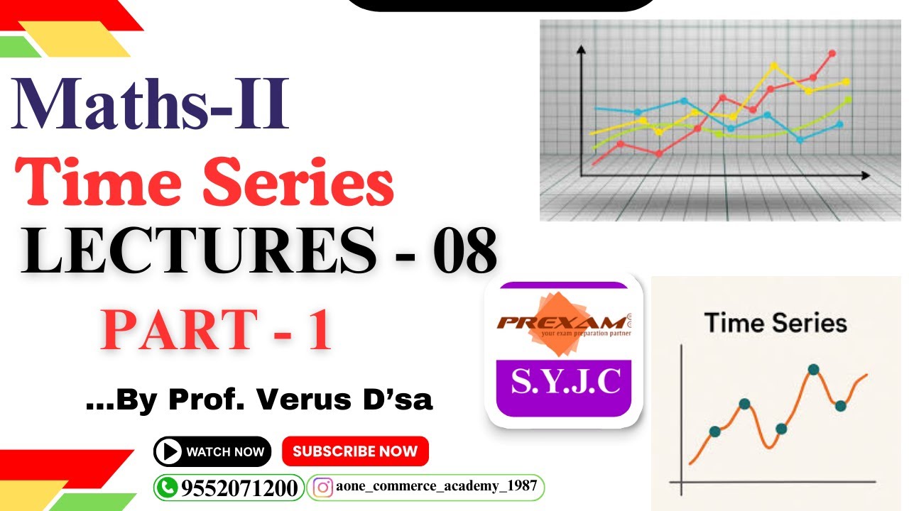 SYJC | MATHS-II | Chapter-4 |  Time Series | Lecture-8 | part-1