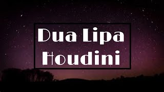 Dua Lipa Houdini (slowed and reverb) (Lyrics )