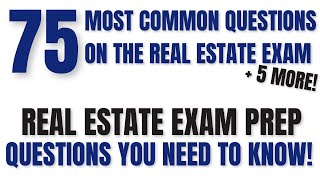 75 Most Common Questions On The Real Estate Exam (+5 More Bonus Questions)  Real Estate Exam 2024