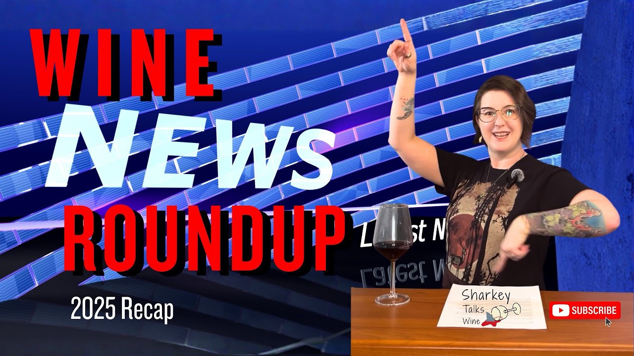 2025 Wine News Roundup!
