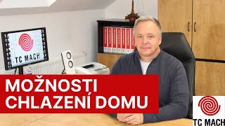 Tc Mach- Rady A Tipy Možnosti Chlazení Domu
