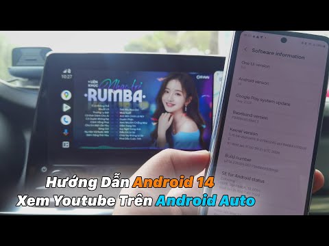 Android 14 Hướng Dẫn Xem Youtube Trên Android Auto - Chỉ Dành Cho Thiết Bị Samsung