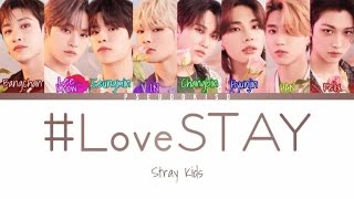 #LoveSTAY - Stray Kids (Colour Coded Lyrics) [Han/Rom/Eng]