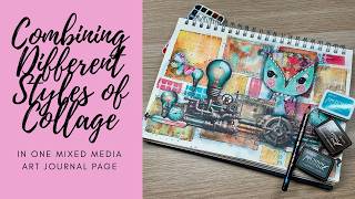 Combining Different Styles of Collage | In One Mixed Media Art Journal Page