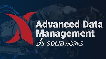 SOLIDWORKS Manage: Advanced Data Management