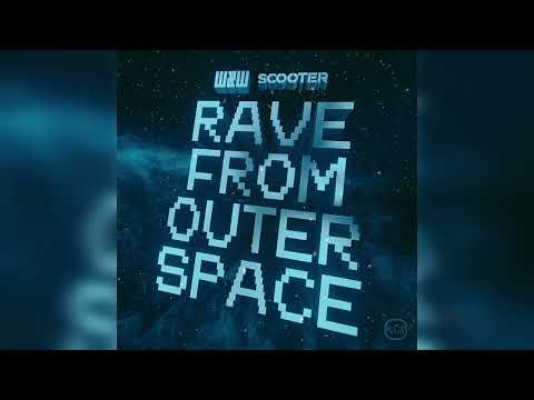 W&W & Scooter - Rave From Outer Space (Extended Mix)
