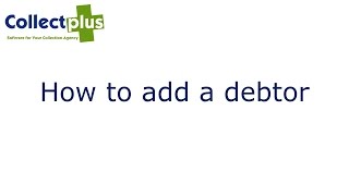 CollectPlus - How to add a debtor