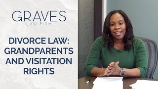What Rights Do Grandparents Have During a Divorce?