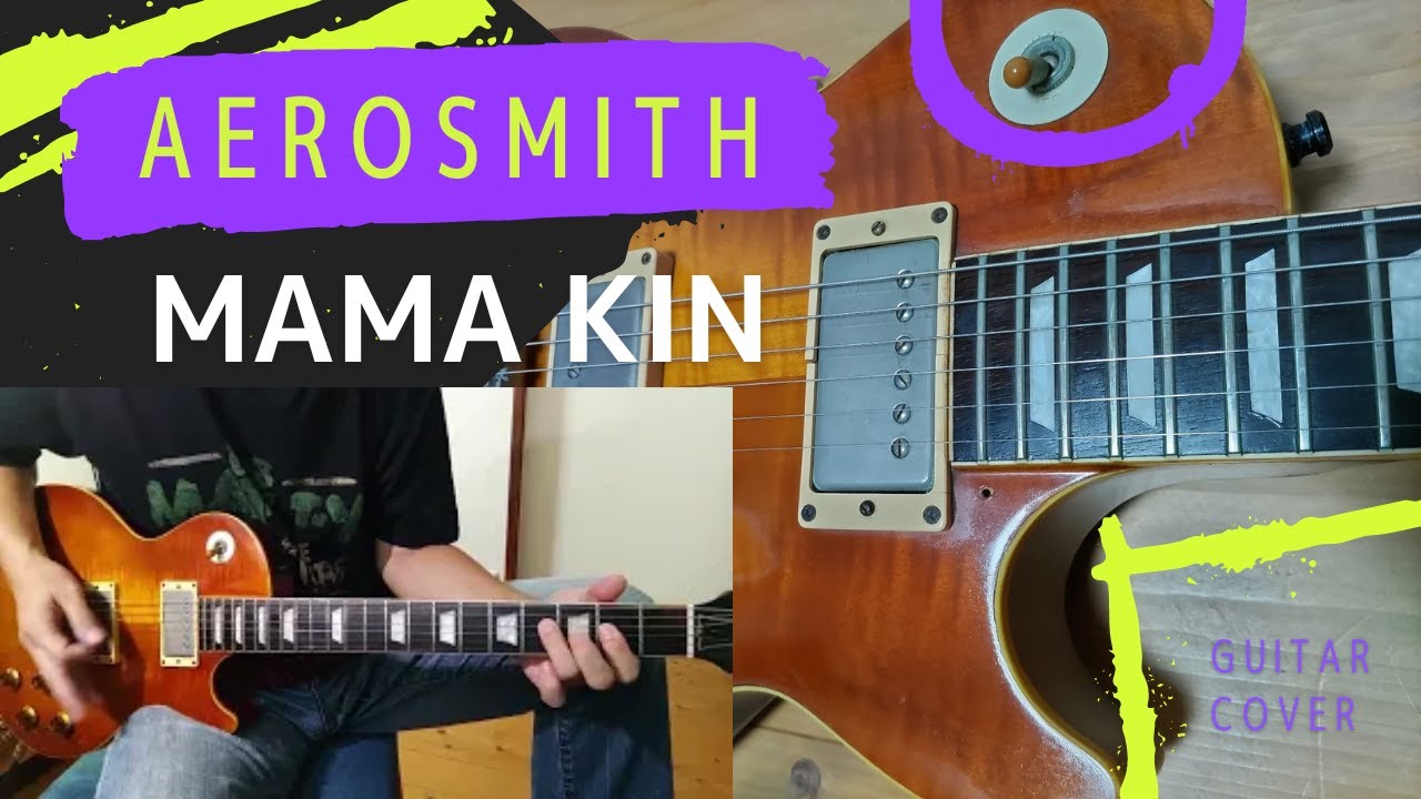 Aerosmith / MamaKin [Guitar Cover]