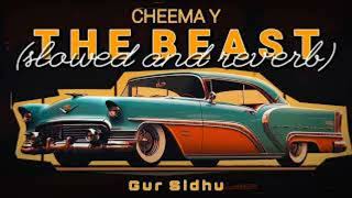 The Beast (Official Audio) Cheema Y| Gur SidhuPunjabi Song 2024 