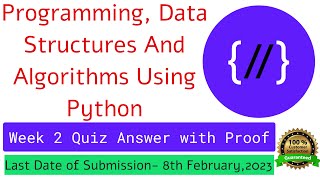 NPTEL: Programming , Data Structures and Algorithms Using Python Week 2 Quiz answer with proof(100%)