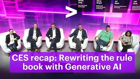 CES recap: Rewriting the rule book with generative AI