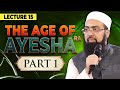 15 Ramadan 2026 Difa E Sunnat The Age Of Ayesha R A Part 01 Mufti Yasir Nadeem Al Wajidi 