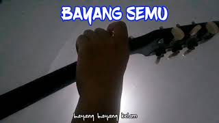 BAYANG SEMU - UNGU (LIRIK) STORY WA ORIGINAL