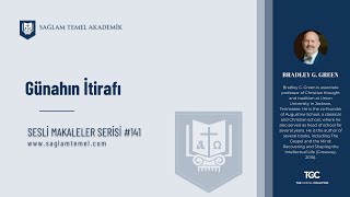 Günahın İtirafı I Bradley G. Green I Sesli Makaleler Serisi #141
