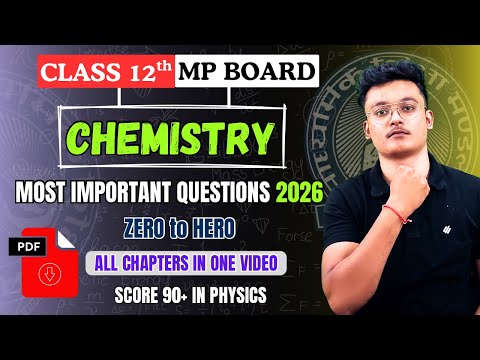 MP Board Class 12th 2026 CHEMISTRY Important Questions 2025 26 All Chapters In One Video MP Board Class 12th 2026 CHEMISTRY Important Questions 2025 26 All Chapters In One Video
