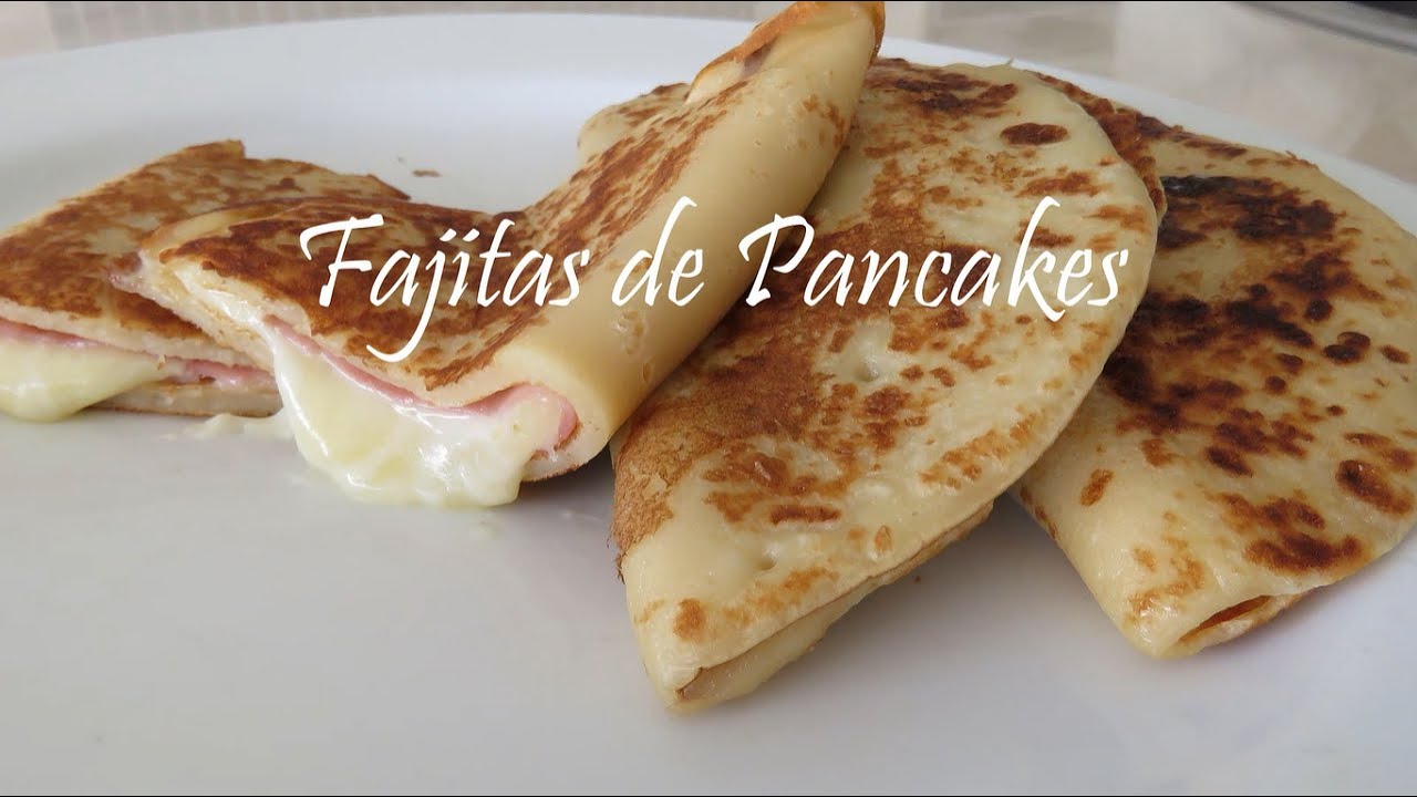 Fajitas de Pancakes YouTube
