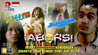 AKIBAT BUANG P*JU SEMBARANGAN, AKHIRNYA DIHANTUI ANAK SENDIRI | ALUR CERITA HANTU A BOR SHE - EPS 35