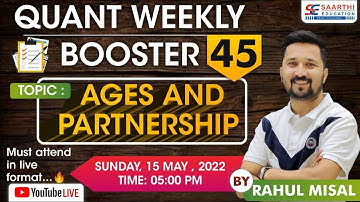 Quant Weekly Booster - 45 ( Ages & Partnership ) By Rahul Misal