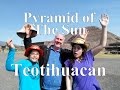 Two Minutes in Teotihuacan- Pyramid of the Sun
