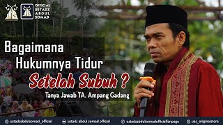 BOLEHKAH TIDUR SETELAH SUBUH ? | Tanya Jawab di Ampang Gadang, Sumbar | Ustadz Abdul Somad, Lc., MA.