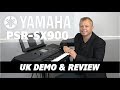 Yamaha PSR SX900 Review & Buyers Guide  | Lots Of Playing!