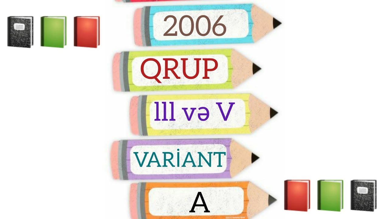 3-cü və 5ci Qrup,Variant_A. 2006-cı il.RIYAZIYYAT/#İzahlıHəllər/#TurqutHeyderli.#Riyaziyyat #Qəbul