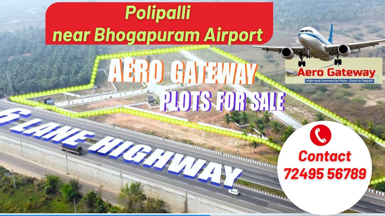 AERO GATE WAY | POLIPALLI NEAR BHOGAPURAM |  PLOTS FOR SALE | Contact : 72495 56789