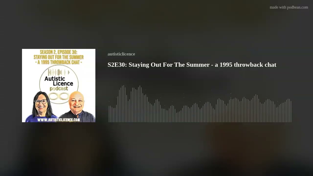 S2E30: Staying Out For The Summer - a 1995 throwback chat