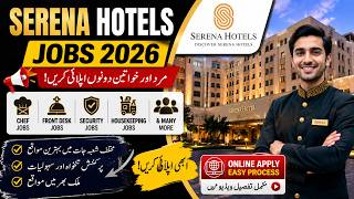 Serena Hotels Jobs 2026 Pakistan | Apply Online