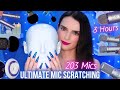 ASMR ULTIMATE Mic Scratching 203 MICS NAILS 3 HOURS No Talking For Sleep 4K 