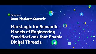 MarkLogic for Semantic Models of Engineering Specifications that Enable Digital Threads