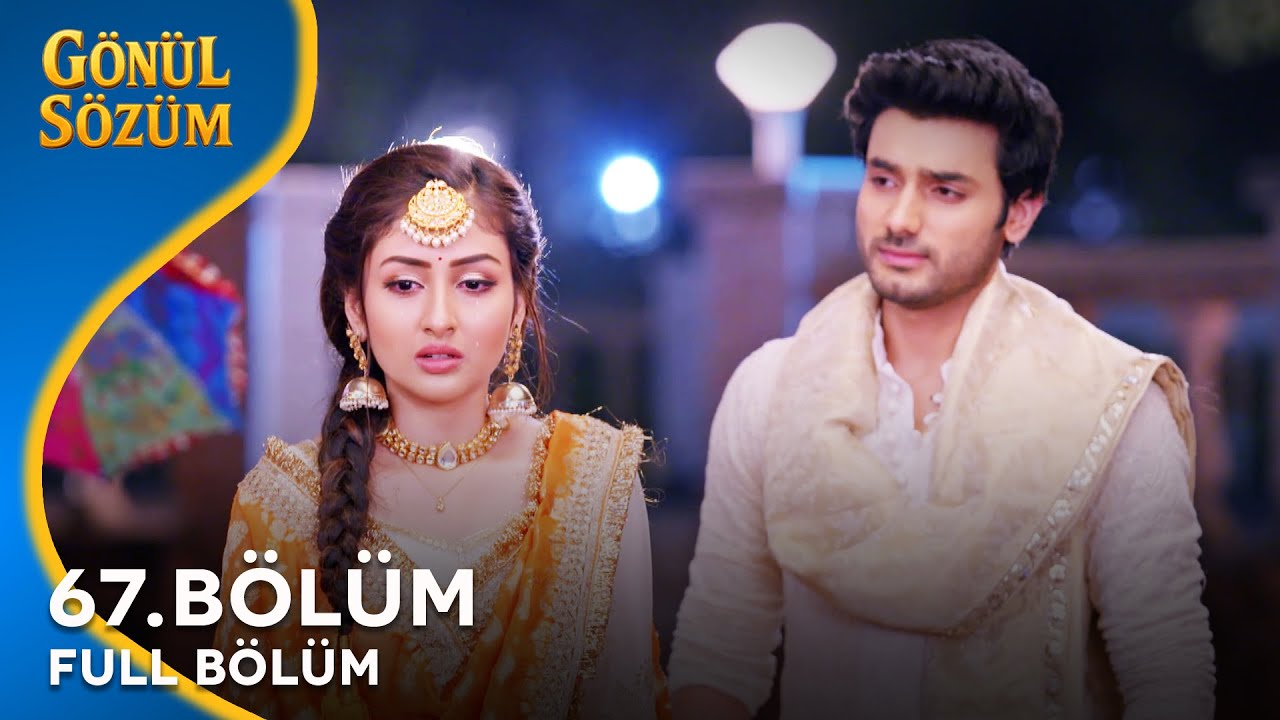 Gönül Sözüm Hint Dizisi 67. Bölüm @kanal7
