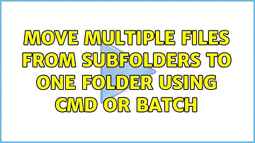 Move multiple files from subfolders to one folder using CMD or Batch