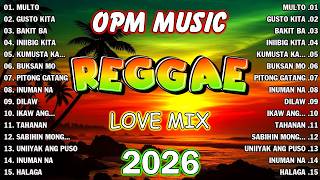 Best Reggae Love  2026  Reggae Opm  2026