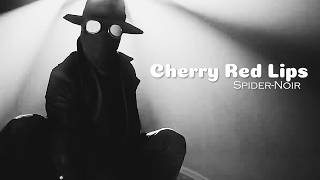 Spider-Noir || Cherry Red Lips