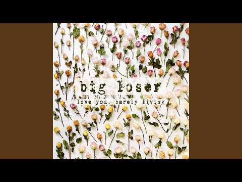 Big Loser — persistent heart