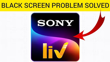 How To Solve SonyLIV App Black Screen Problem|| Rsha26 Solutions