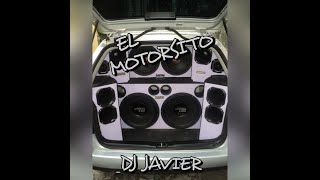 EL MOTORSITO DOBLE TONO DJ JAVIER
