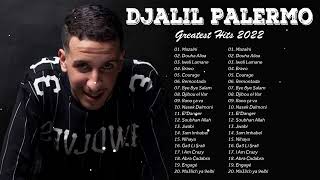 أفضل 20 أغنية جليل باليرمو || أفضل الأغاني جليل باليرمو || Djalil Palermo Best Songs Playlist 2022