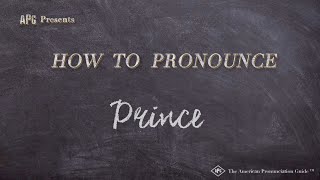How To Pronounce Prince Real Life Examples