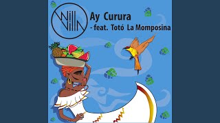 Ay Curura (feat. Totó La Momposina) (Video Edit)