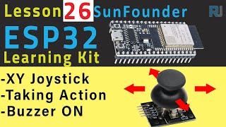 Arduino Tutorial 26 - Using Joystick with Arduino Taking Action | SunFounders ESP32 IoT kit