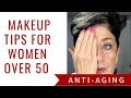 Anti Aging Makeup Tips for Mature Women/Over 50