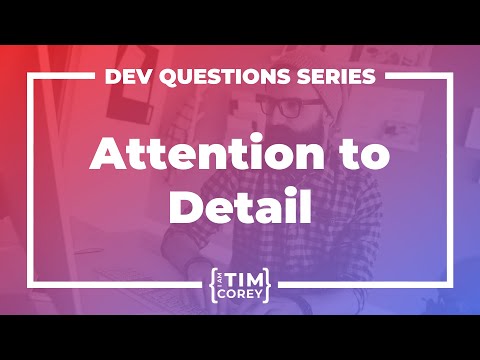 Video: Attention To Detail