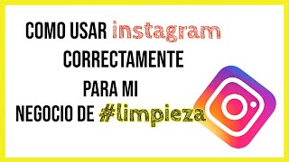 Como Usar INSTAGRAM en un NEGOCIO DE LIMPIEZA [ Ebook GRATIS] Giveaway-Emprende Limpiando.