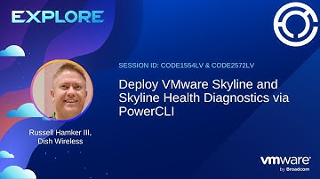 CODE1554LV & CODE2572LV: Deploy VMware Skyline and Skyline Health Diagnostics via PowerCLI