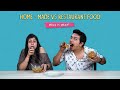 Home-Made Vs Restaurant Food | Which is What? | Ok Tested